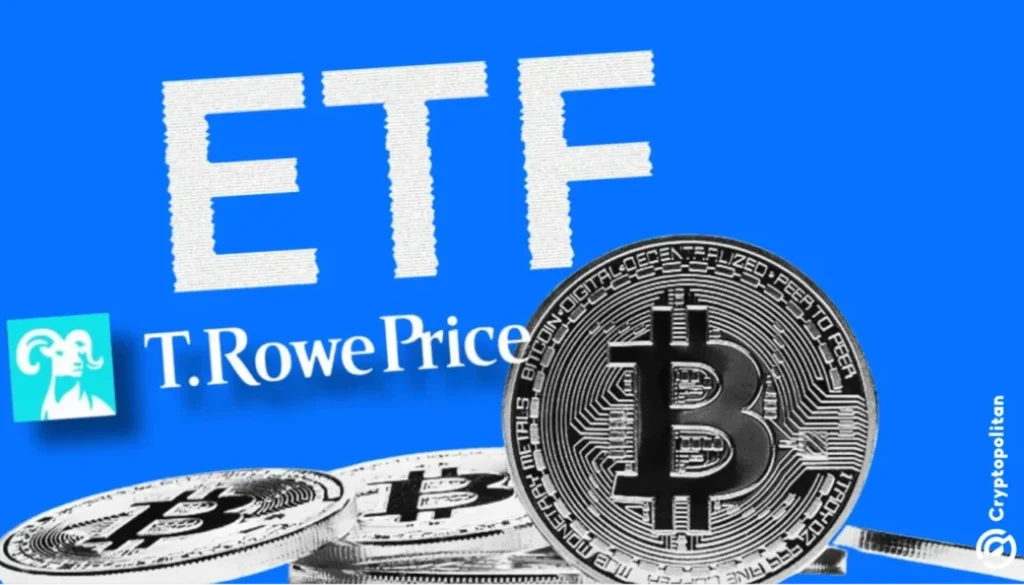 T. Rowe Price moves into crypto with new active ETF plan