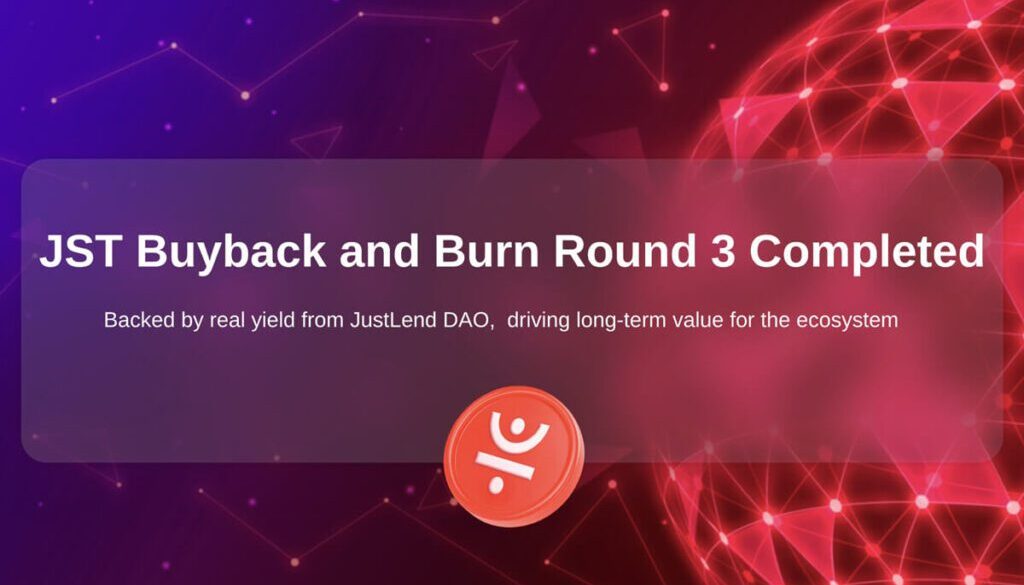 On Schedule and Above Target: JST’s Third Buyback and Burn Breaches $21 Million