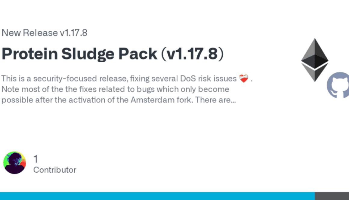 Ethereum client Geth releases v1.17.8 with DoS fixes